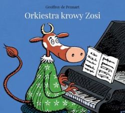 Okadka ksiki - Orkiestra krowy Zosi
