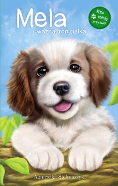 Okadka ksiki - Kto mnie przytuli? Mela uwana tropicielka