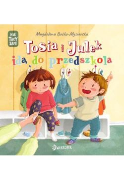 Okładka książki - Tosia i Julek idą do przedszkola