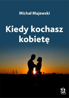 Okadka ksiki - Kiedy kochasz kobiet