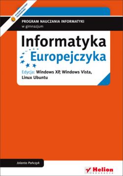 Okadka ksiki - Informatyka Europejczyka. Program nauczania informatyki w gimnazjum. Edycja: Windows XP, Windows Vista, Linux Ubuntu 