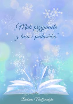 Okadka ksiki - Mali przyjaciele z lasu i podwrka