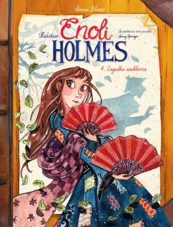 Okadka ksiki - ledztwa Enoli Holmes. Zagadka wachlarza. Tom 4