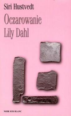 Okadka ksiki - Oczarowanie Lily Dahl