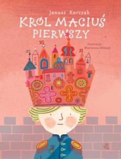 Okadka ksiki - Krl Maciu Pierwszy