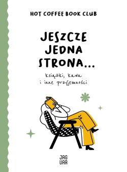 Okadka ksiki - Jeszcze jedna strona ksiki, kawa i inne przyjemnoci