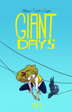 Okadka ksiki - Giant Days Tom 3  . Bycie mi nic nie kosztuje 