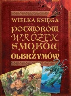 Okadka ksiki - Wielka ksiga potworw, wrek, smokw i olbrzymw