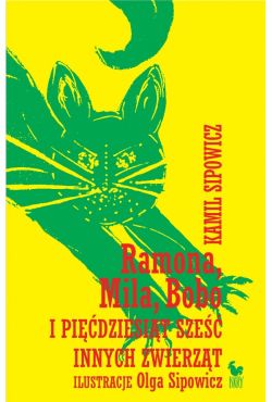 Okadka ksiki - Ramona, Mila, Bobo i pidziesit sze innych zwierzt