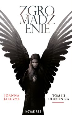 Okadka ksiki - Zgromadzenie Tom III Ulubienica