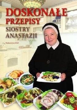Okadka ksiki - Doskonae przepisy Siostry Anastazji