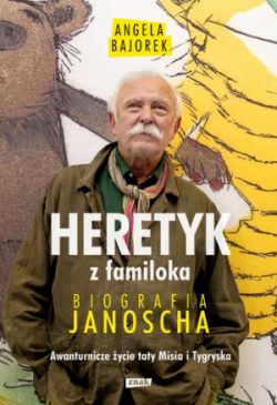 Okadka ksiki - Heretyk z familoka. Biografia Janoscha