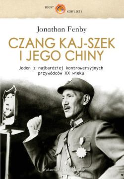 Okadka ksiki - Czang Kaj-szek i jego Chiny