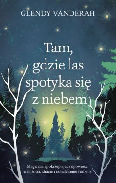 Okadka ksiki - Tam, gdzie las spotyka si z niebem