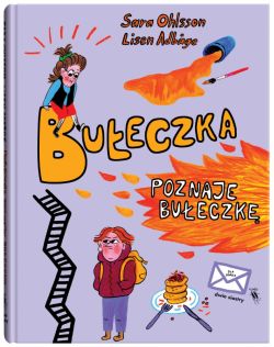 Okładka książki - Bułeczka poznaje Bułeczkę
