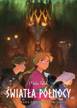 Okadka ksiki - wiata Pnocy. Wyprawa do krlestwa trolli. Tom 4