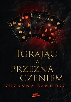 Okadka ksiki - Igrajc z przeznaczeniem