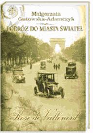 Okadka ksiki - Podr do miasta wiate. Rose de Vallenord