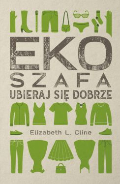 Okadka ksiki - Ekoszafa. Ubieraj si dobrze. Ubieraj si dobrze