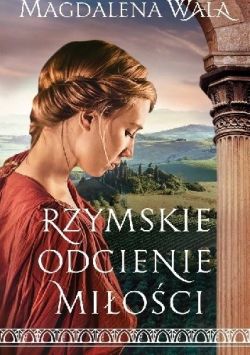 Okadka ksiki - Rzymskie odcienie mioci