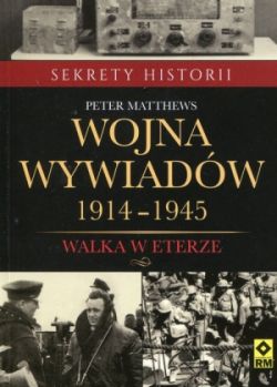 Okadka ksiki - Wojna wywiadw 1914-1945. Walka w eterze