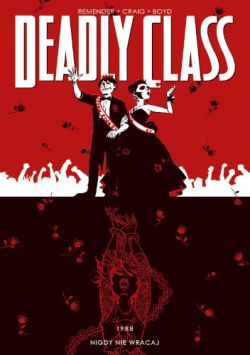 Okadka ksiki - Deadly Class, tom 8: Nigdy nie wracaj