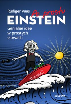 Okadka ksiki - Po prostu Einstein. Genialne idee w prostych sowach