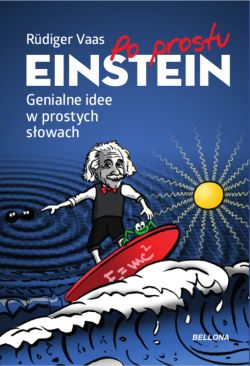 Okadka ksiki - Po prostu Einstein. Genialne idee w prostych sowach