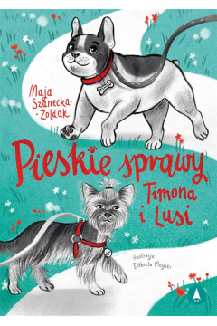 Okadka ksiki - Pieskie sprawy Timona i Lusi