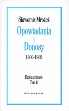 Okadka ksiki - Opowiadania i Donosy: 1980-1989