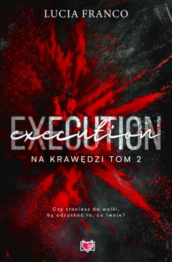 Okadka ksiki - Na krawdzi (Tom 2). Execution. Na krawdzi. Tom 2