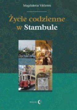 Okadka ksiki - ycie codzienne w Stambule
