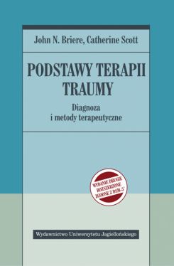 Okadka ksiki - Podstawy terapii traumy. Wydanie drugie rozszerzone zgodne z DSM-5