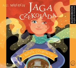 Okadka ksiki -  Jaga Czekolada. Baszta czarownic. Audiobook