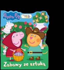 Okadka ksiki - Peppa Pig. Przyjaciele z bajki. Zabawy ze sztuk