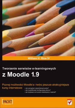 Okadka ksiki - Tworzenie serwisw e-learningowych z Moodle 1.9