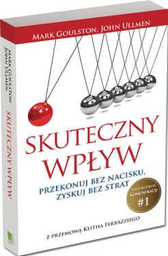Okadka ksiki - Skuteczny wpyw. Przekonuj bez nacisku, zyskuj bez strat