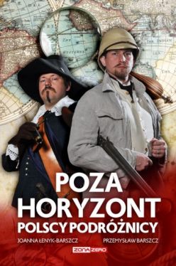Okadka ksiki - Poza Horyzont. Polscy Podrnicy