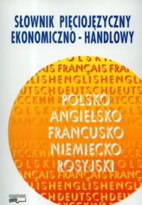 Okadka ksiki - Sownik piciojzyczny ekonomiczno-handlowy