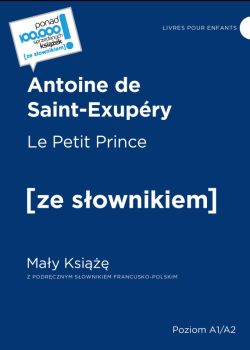 Okadka ksiki - Le Petit Prince / May Ksi z podrcznym sownikiem francusko-polskim