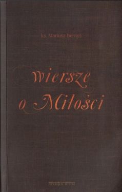 Okadka ksiki - Wiersze o Mioci