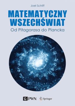 Okadka ksiki - Matematyczny wszechwiat. Od Pitagorasa do Plancka