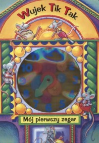 Okładka książki - Mój pierwszy zegar Tik Tak