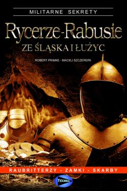 Okadka ksiki - Rycerze-rabusie ze lska i uyc