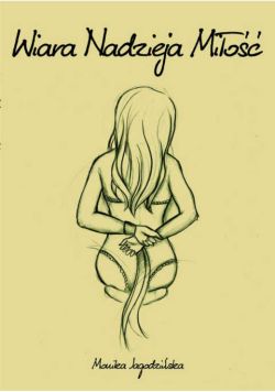 Okadka ksiki - Wiara, Nadzieja, Mio