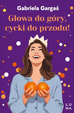 Okadka ksiki - Gowa do gry, cycki do przodu!