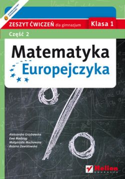 Okadka ksiki - Matematyka Europejczyka. Zeszyt wicze dla gimnazjum. Klasa 1. Cz 2