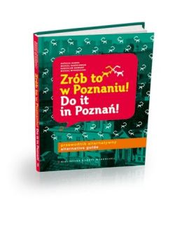 Okadka ksiki - Zrb to w Poznaniu. Do It In Pozna!