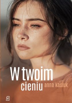 Okadka ksiki - W twoim cieniu