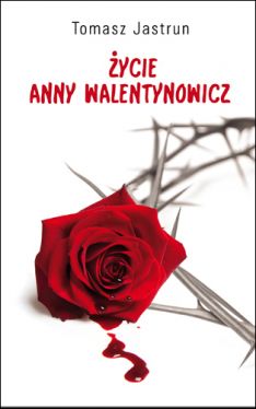Okadka ksiki - ycie Anny Walentynowicz